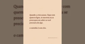 Texto inspirador sobre valorizar quem oferece apoio na crise, com créditos a que me transborde / Instagram.