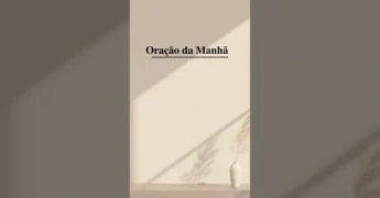 Texto da Oração da Manhã sobre um fundo claro, com destaque para a fé e gratidão. Créditos: Cantinho de Oração / Instagram